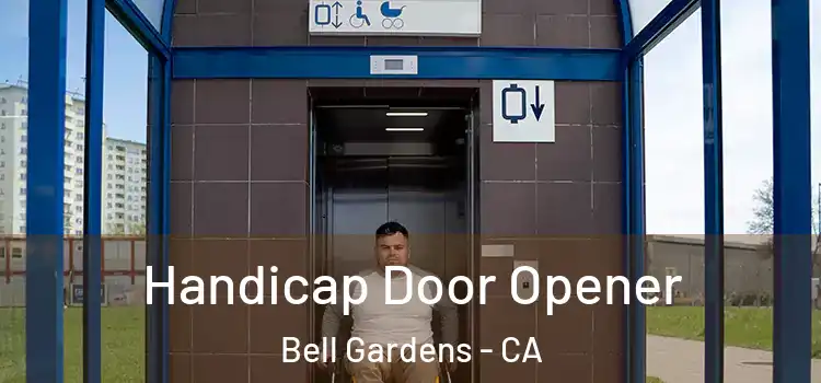 Handicap Door Opener Bell Gardens - CA