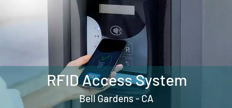 RFID Access System Bell Gardens - CA
