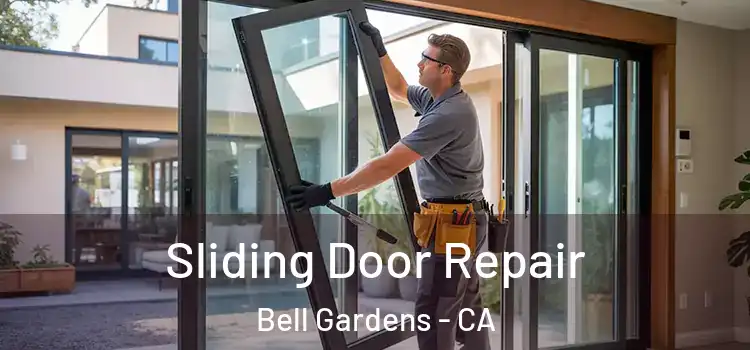 Sliding Door Repair Bell Gardens - CA